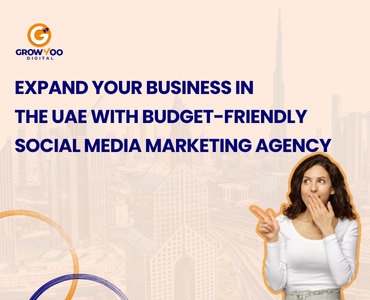 Expand Your Business in UAE with Budget-Friendly Social Media Marketing Agency